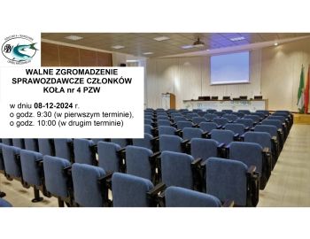 WALNE ZGROMADZENIE SPRAWOZDAWCZE CZŁONKÓW KOŁA nr 4 PZW